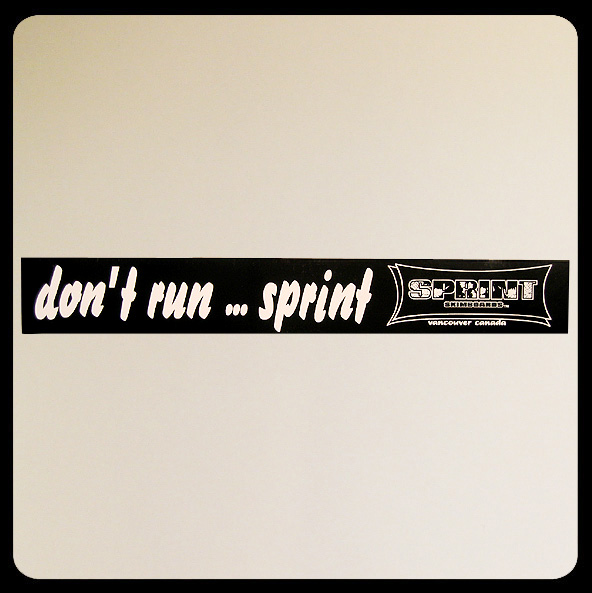 Don't Run...Sprint bumper sticker