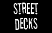 street decks