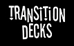 transition decks