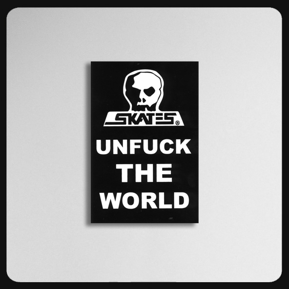 Unfuck the World sticker