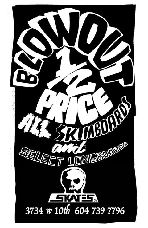 Longboards and Skimboards Blowout 1/2 Price Sale!