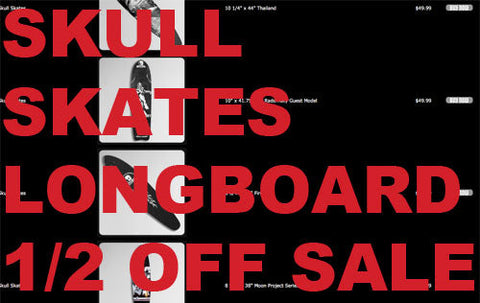 Skull Skates Longboard 1/2 OFF SALE